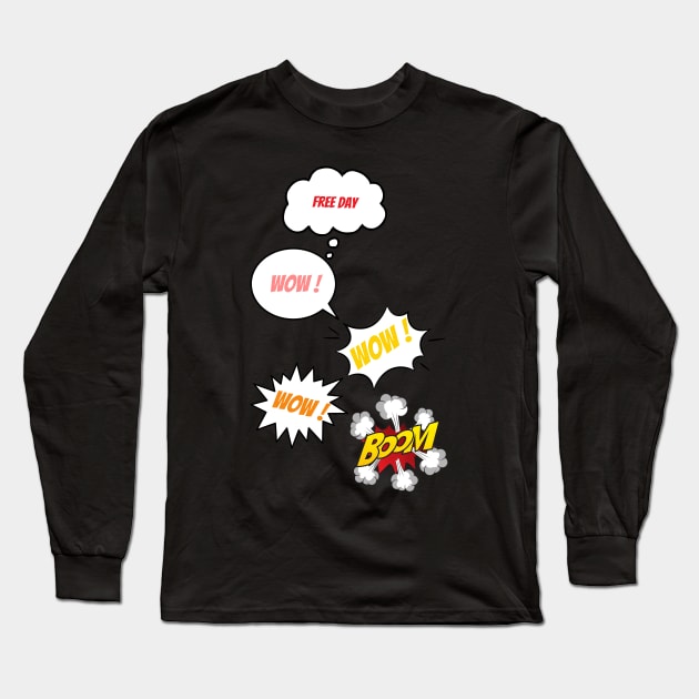 free day wow Long Sleeve T-Shirt by Aliart